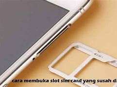 Penyebab Slot Sim Card Macet Apa Penyebabnya Dan Cara Mengatasinya